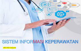 SISTEM INFORMASI KEPERAWATAN